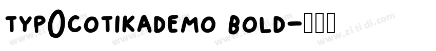 typ0cotikademo bold字体转换